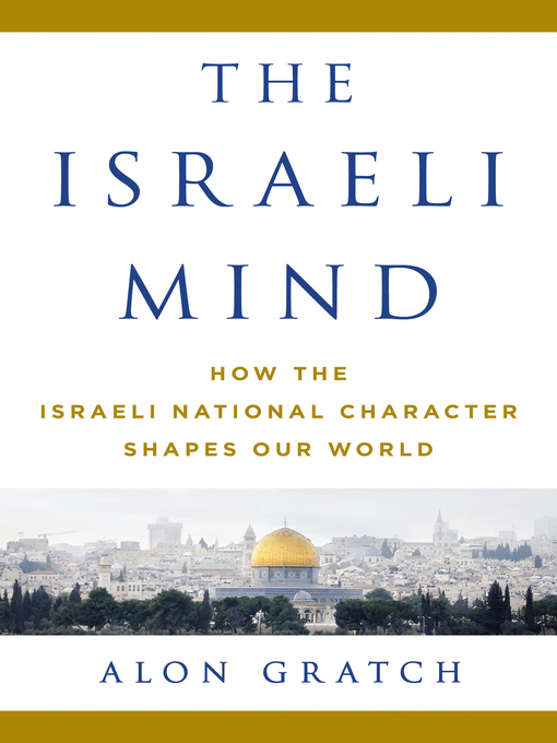 Title details for The Israeli Mind by Alon Gratch - Wait list